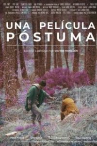 Una película póstuma [Spanish]